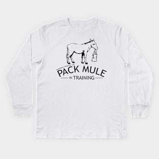 Pack Mule in Training Kids Long Sleeve T-Shirt